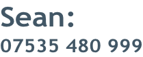 Sean: 07535 480 999
